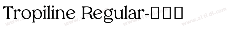 Tropiline Regular字体转换